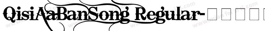 QisiAaBanSong Regular字体转换
